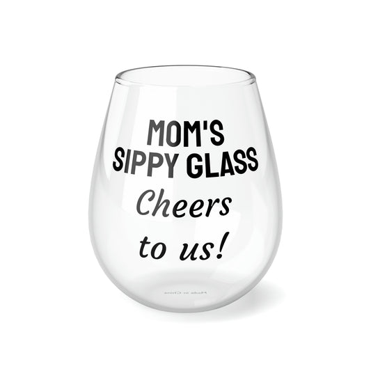 Funny Mother's Stemless Wine Glass,"Mom's sippy glass...", Mother's Day Gift, Best Present for Mom, Christmas, Birthday, Unique Novelty Bar