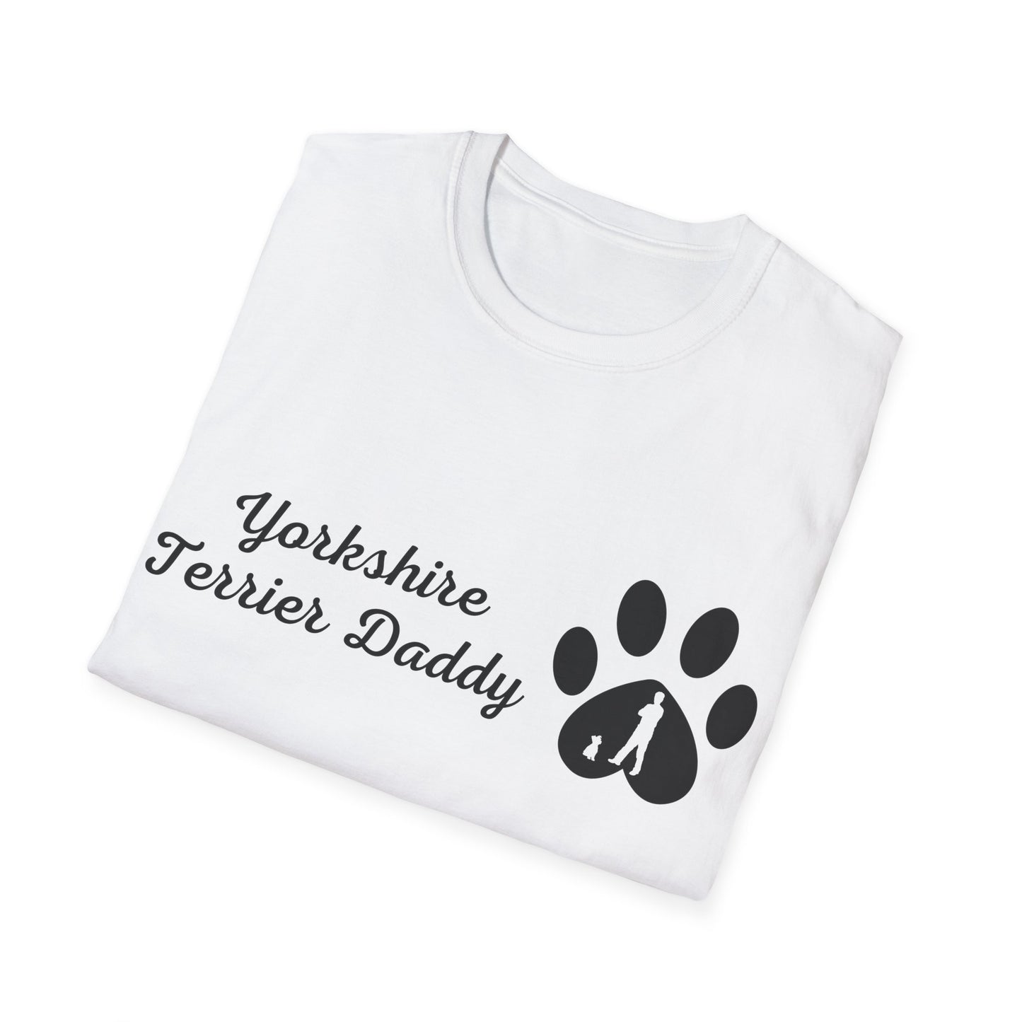 Doggy Dad's T-shirt, "Yorkshire Terrier Daddy", Dog Father's Day Gift, Fur Papa, Unique Men's Apparel Novelty Pet Lover Tee