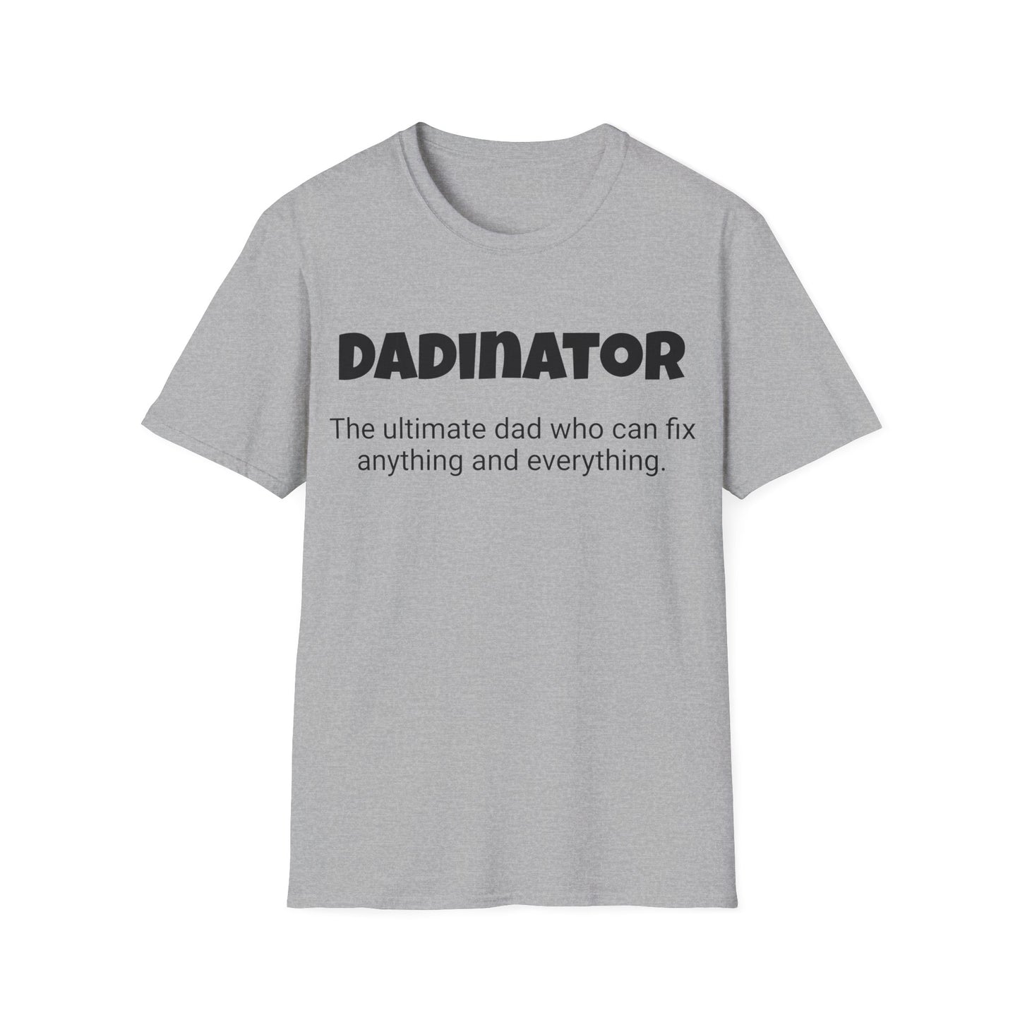 Funny Dad's Mens Softstyle T-shirt,"Dadinator", Father's Day Gift, Tee for Him, Adult Humorous Unique Novelty Apparel Present