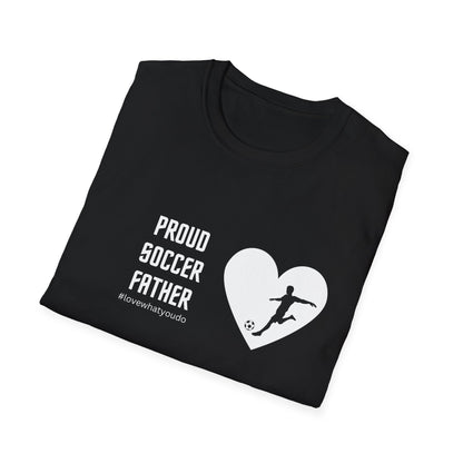 Dad's Profession T-shirt, "Proud Soccer Father",Father's Day Gift,Unique Men's Apparel,Novelty Love Appreciation Occupation Tee