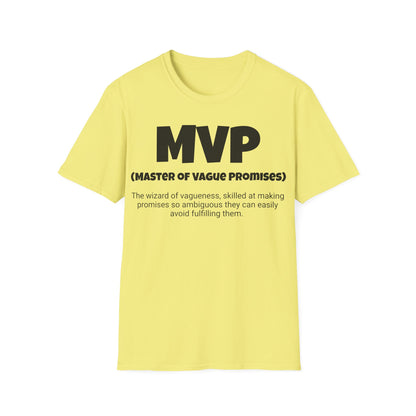 Funny Unisex Softstyle T-Shirt,"MVP - Master of Vague Promises", Unique Apparel Gift, Humorous Cool Gag Novelty Tee Present