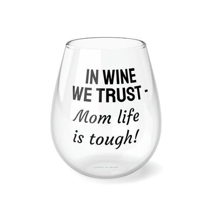 Funny Mother's Stemless Wine Glass, "In wine we trust...", Mother's Day Gift, Best Present for Mom, Christmas, Birthday, Unique Novelty Bar