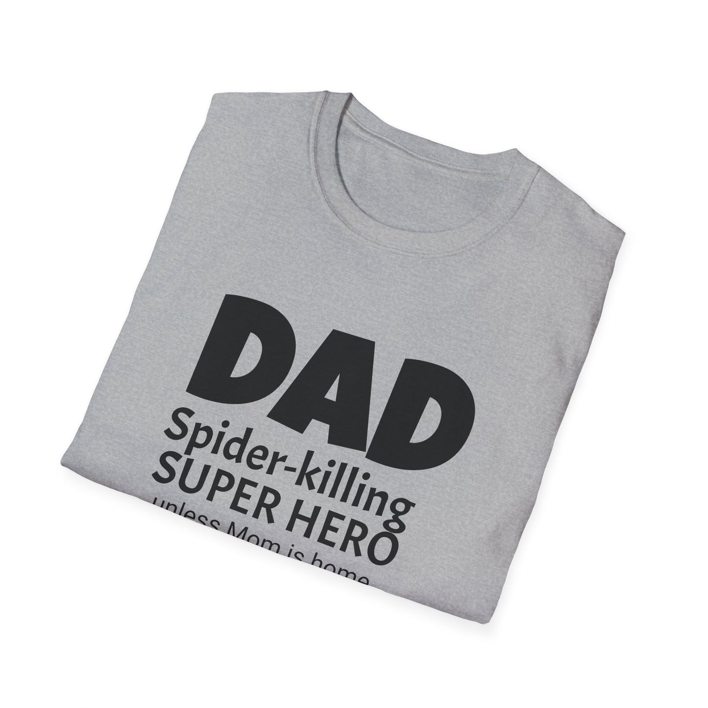 Funny Dad's Mens Softstyle T-shirt, "DAD Spider-killing...", Father's Day Gift, Adult Humorous Unique Novelty Apparel Present