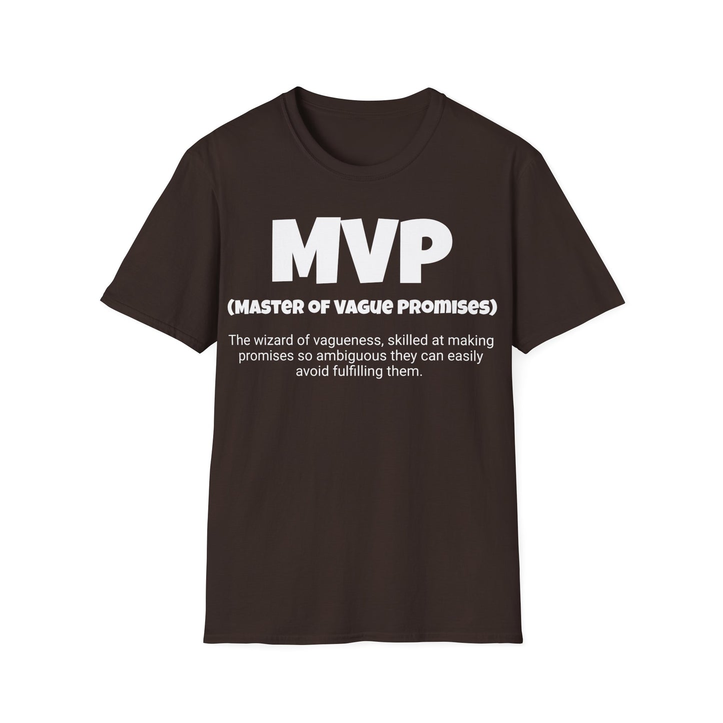 Funny Unisex Softstyle T-Shirt,"MVP - Master of Vague Promises", Unique Apparel Gift, Humorous Cool Gag Novelty Tee Present