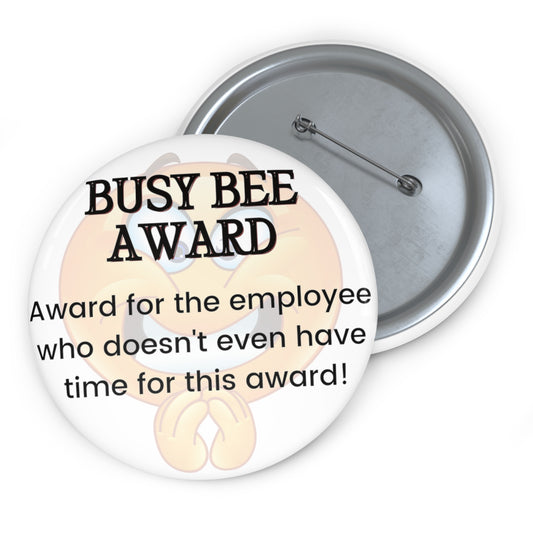 Funny Office Award Pin Button Busy Bee Award Pin Work Party Funny Coworkers Gift 2024 Funny Year End Office Pins Office Badges Employee Xmas