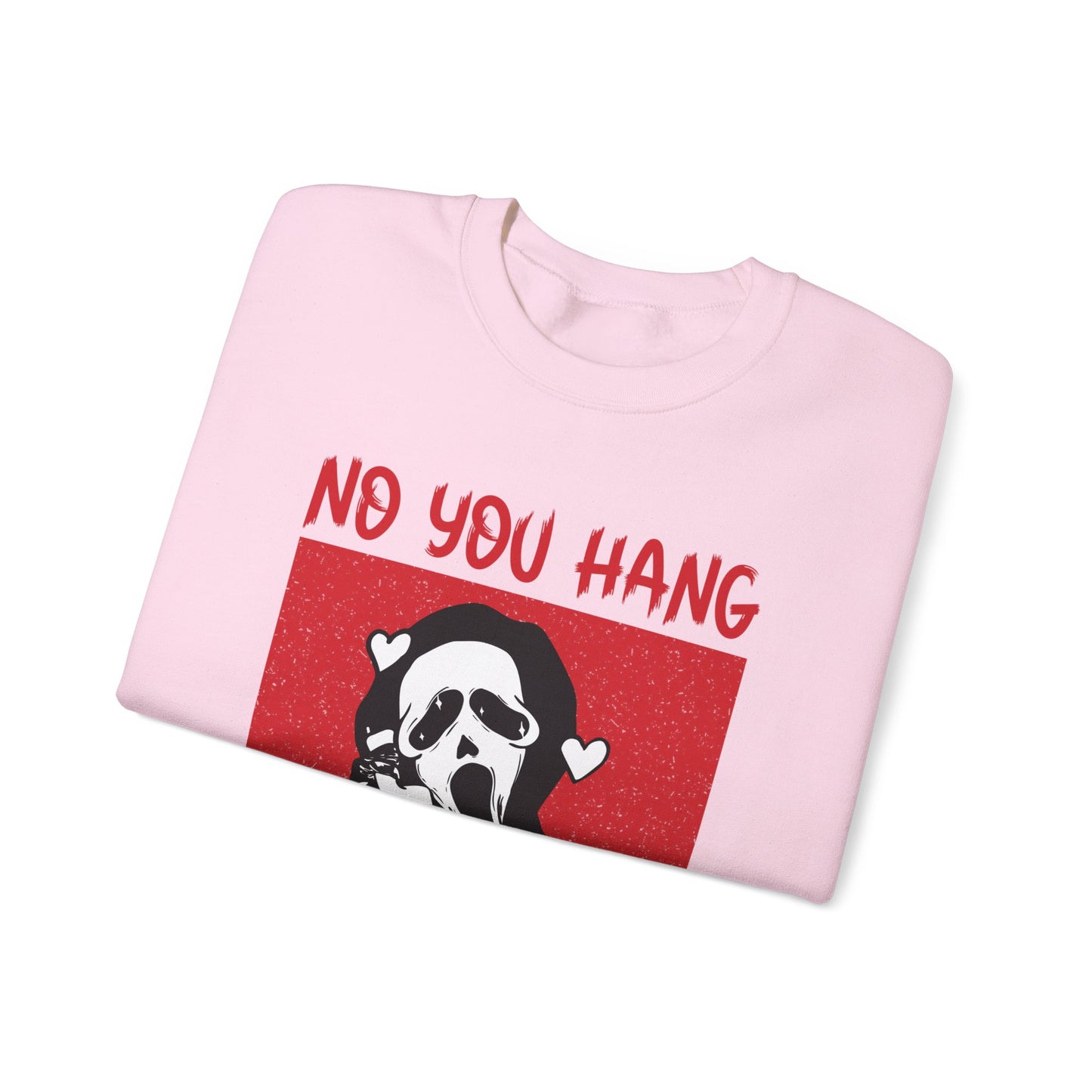 No You Hang Up First Sweatshirt Funny Halloween Sweater Ghostface Halloween Sweatshirt Funny Ghostface Sweater Funny Horror Valentine Gift