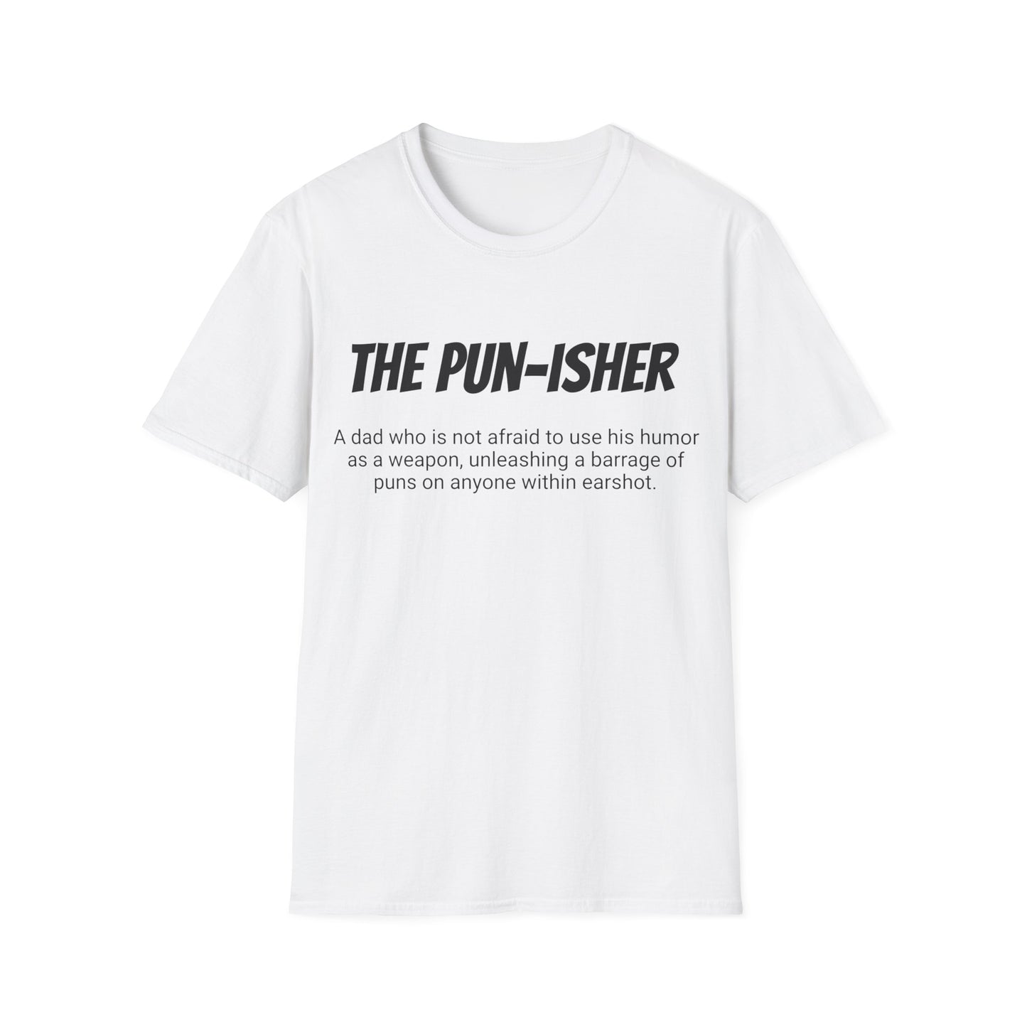 Funny Dad's Mens Softstyle T-shirt, "The Pun-isher", Father's Day Gift, Adult Humorous Unique Novelty Apparel Present,His Tee