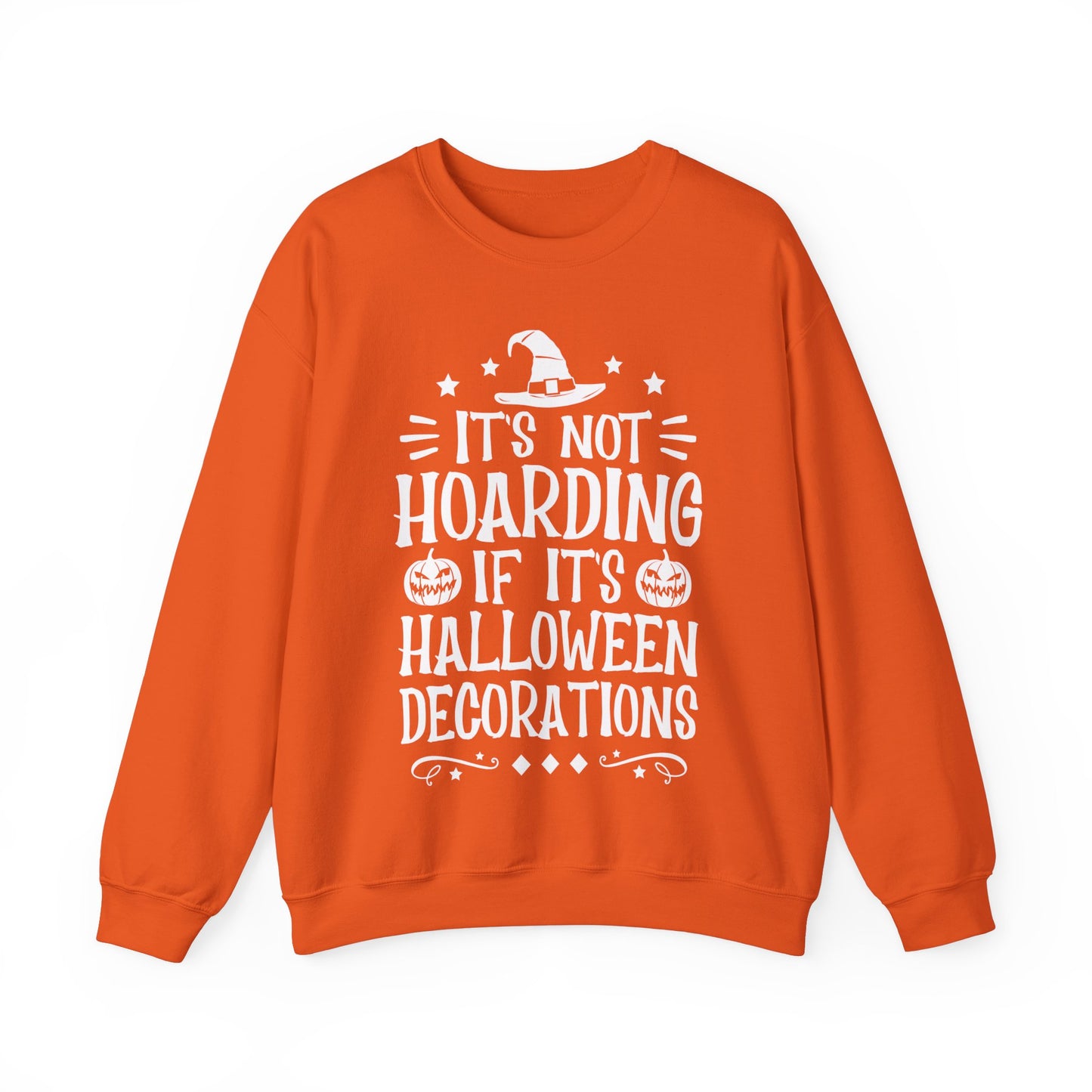 Funny Halloween Sweater It's Not Hoarding If It's Halloween Decorations Sweatshirt Spooky Season Crewneck Halloween Lover Gift Fall Season