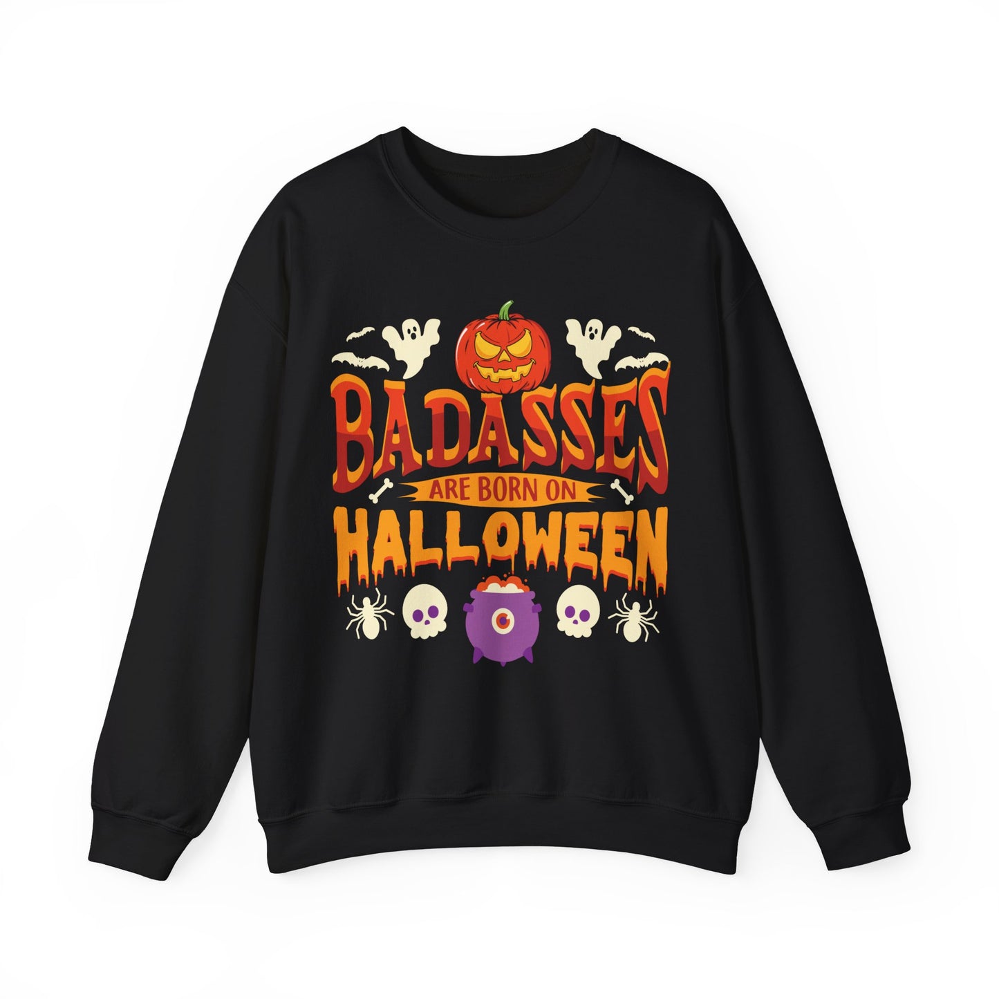 Badasses Are Born on Halloween Sweatshirt Halloween Birthday Sweater Funny Halloween Apparel Halloween Birthday Party Gift Spooky Season