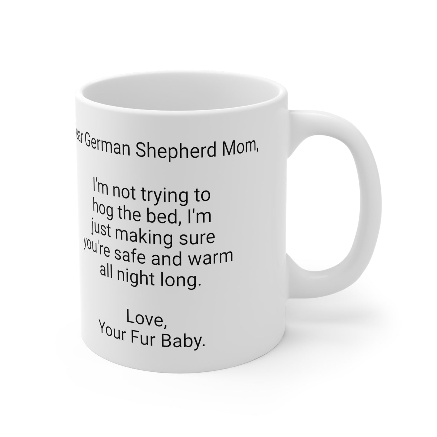 German Shepherd Mother's Day 11oz Coffee Mug, "I'm not trying to...",Unique Novelty Dog Mother's Present,Dog Mom Gift, Dog Lover Cup,Fur Mom