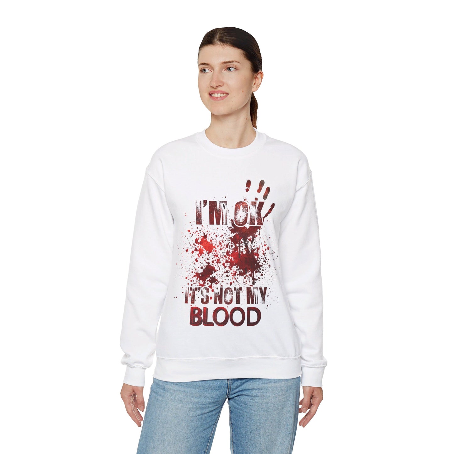 I'm Ok it's not my Blood Sweatshirt Funny Halloween Sweater Funny Horror Fan Club Sweatshirt Horror Movie Addict Halloween Sweatshirt Gift