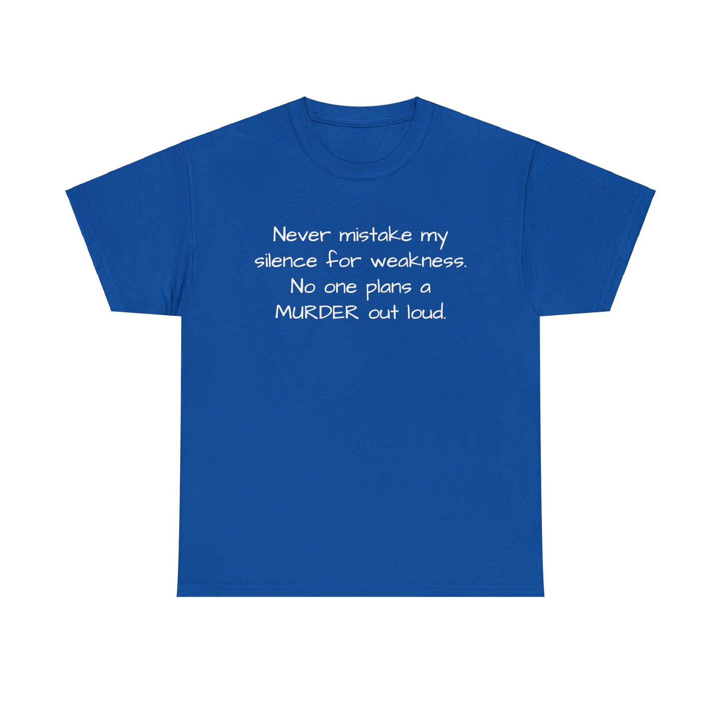 Funny Sarcastic Unisex Softsytle T-shirt, "Never mistake my silence..", Unique Him/Her Gift, Humour Novelty Gag Tee Present