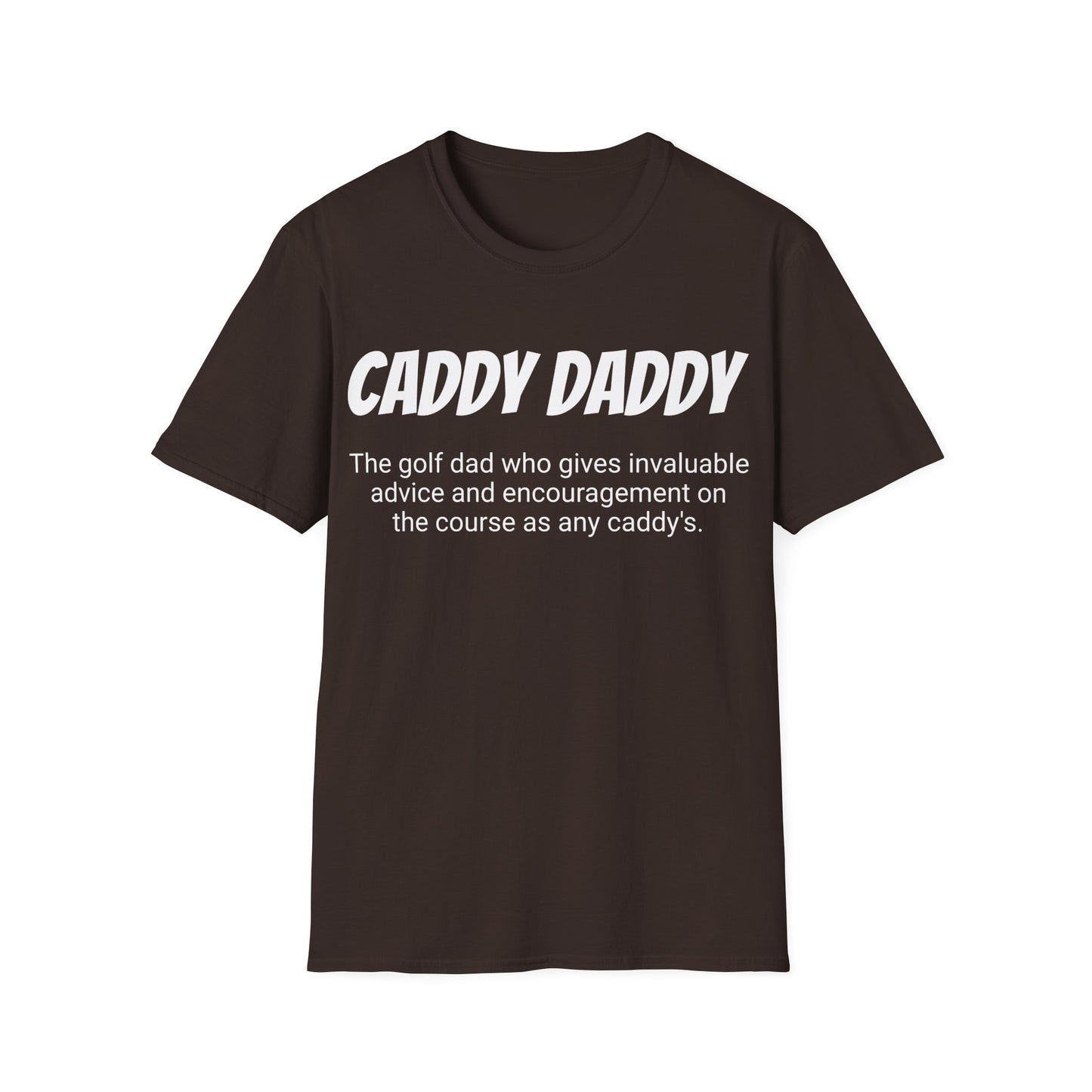 Funny Golf Dad's Mens Softstyle T-shirt, "Caddy Daddy", Father's Day Gift, Humorous Unique Novelty Apparel Present