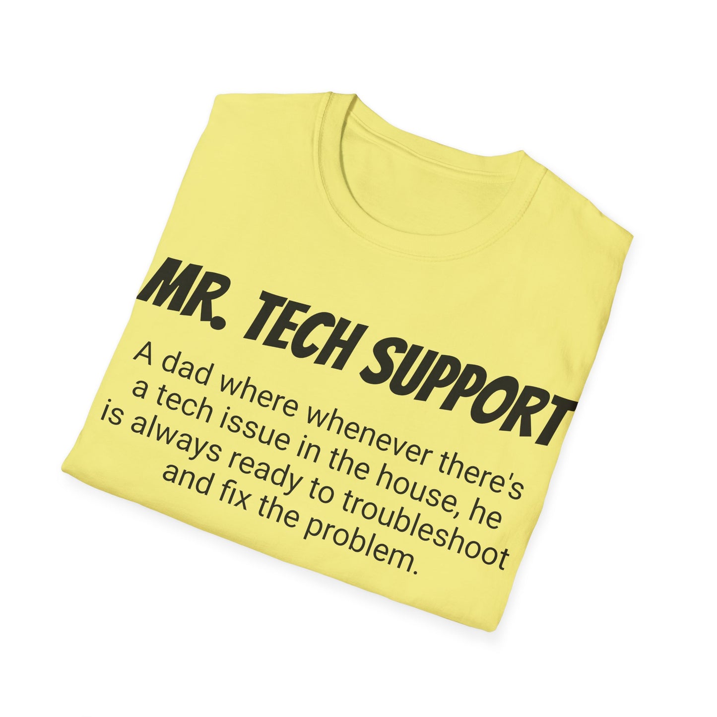 Funny Dad's Mens Softstyle T-shirt, "Mr. Tech Support", Father's Day Gift, Tee for Him, Adult Humorous Unique Novelty Present