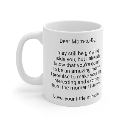 New Mother's 11oz Coffee Mug,"I may still be growing...",Mother's Day, Baby shower, Pregnant Mom Cup, Mom-to-be Gift,Expecting Mommy Present