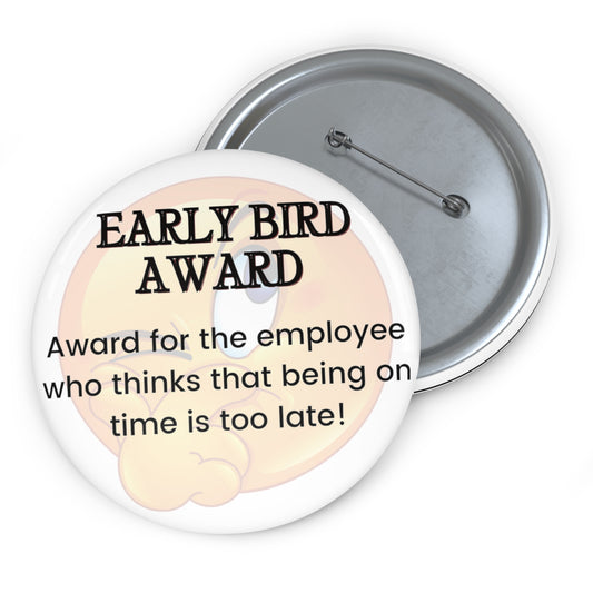 Funny Office Award Pin Button Early Bird Award Pin Work Party Funny Coworkers Gift Funny Year End Office Pins Office Badges Employee Xmas