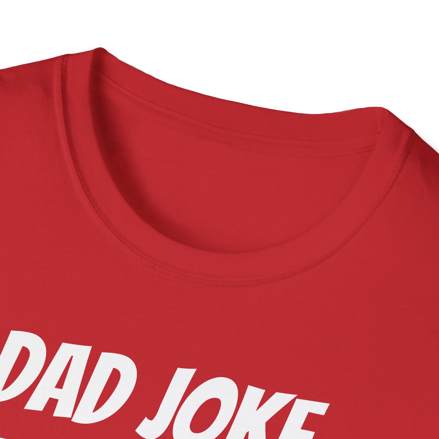 Funny Dad's Mens Softstyle T-shirt,"Dad Joke Extraordinaire",Father's Day Gift, Adult Humorous Unique Novelty Apparel Present